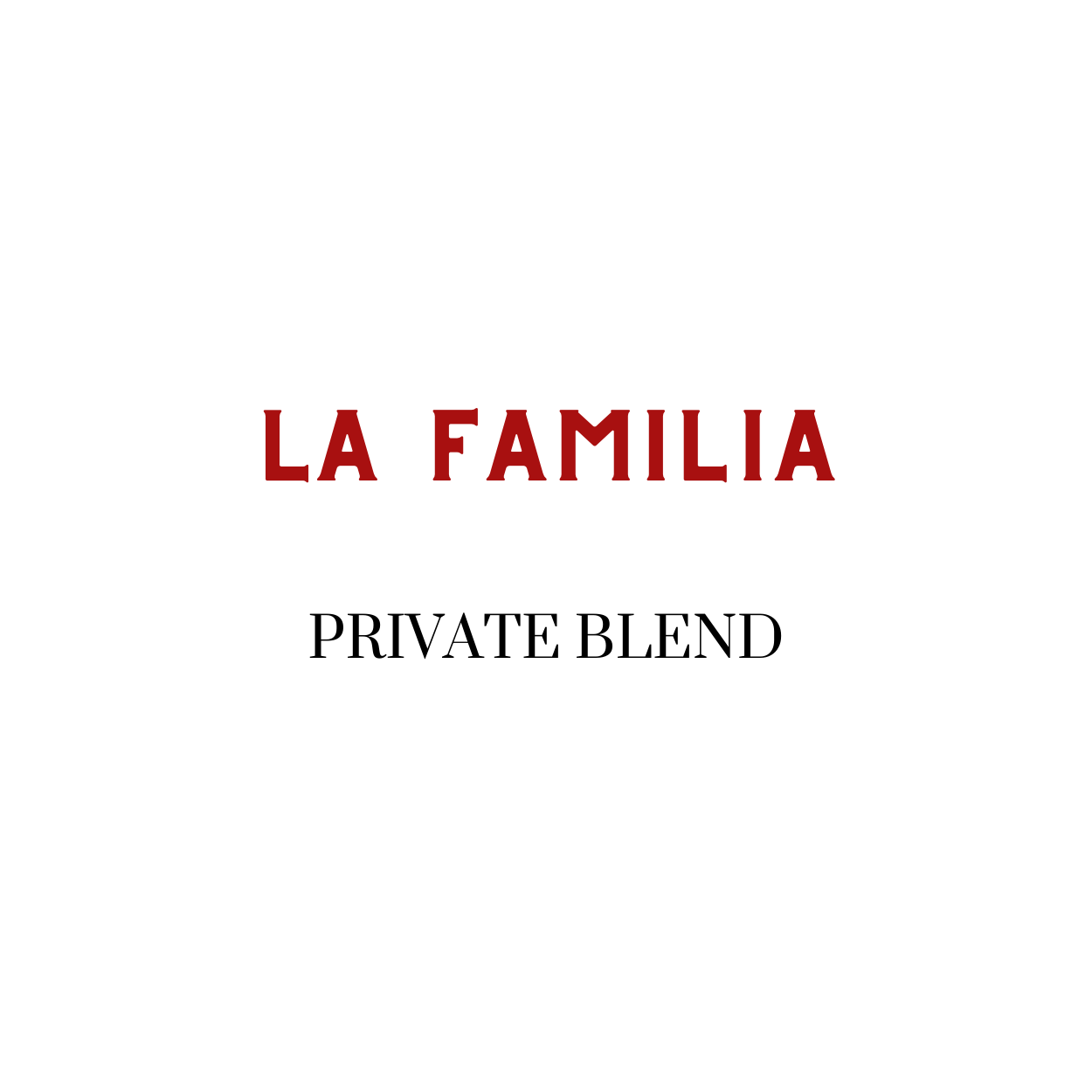 La Familia 12oz